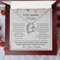 To My Amazing Mother | I Love You - Forever Love Necklace